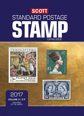 Scott 2017 Standard Postage Stamp Catalogue, Volume 2: C-F: Countries of the World C-F - Scott Publishing Co, and Houseman, Donna