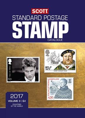 Scott 2017 Standard Postage Stamp Catalogue, Volume 3: G-I: Countries of the World G-I (Scott 2017) - Scott Publishing Co, and Houseman, Donna