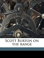 Scott Burton on the Range