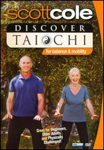 Scott Cole: Discover Tai Chi for Balance & Mobility - 