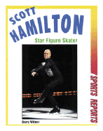 Scott Hamilton: Star Figure Skater - Wilner, Barry