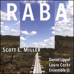 Scott L. Miller: Raba