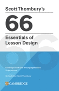 Scott Thornbury's 66 Essentials of Lesson Design Paperback: Cambridge Handbooks for Language Teachers Pocket Editions