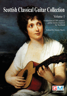 Scottish Classical Guitar Collection: A selection of 19th century guitar music inspired by Scotland