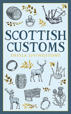 Scottish Customs - Livingstone, Sheila