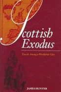 Scottish Exodus: Travels Among a Worldwide Clan - Hunter, James