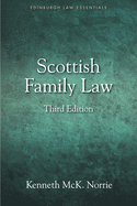 Scottish Family Law: A Clear and Concise Introductory Guide for Students of Family Law in Scotland