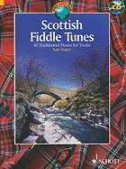 Scottish Fiddle Tunes: 60 Traditional Pieces for Violin