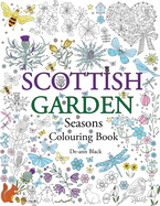 Scottish Garden Seasons: Colouring Book
