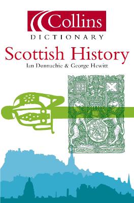 Scottish History - Donnachie, Ian, and Hewitt, George