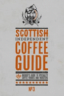 Scottish Independent Coffee Guide: No 3