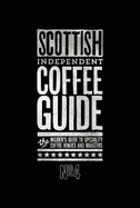 Scottish Independent Coffee Guide: No 4
