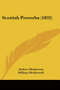 Scottish Proverbs (1832)