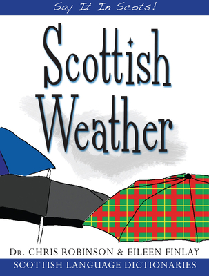 Scottish Weather - Robinson, Chris, Dr.