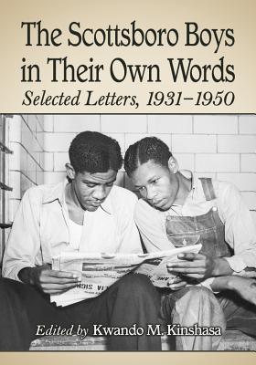 Scottsboro Boys in Their Own Words: Selected Letters, 1931-1950 - Kinshasa, Kwando M (Editor)