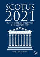 SCOTUS 2021: Major Decisions and Developments of the US Supreme Court