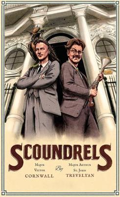 Scoundrels - Crowe, Duncan (Editor), and Peak, James, and Cornwall, Victor