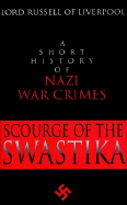 Scourge of the Swastika: A Short History of Nazi War Crimes