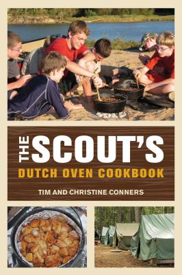 Scout's Dutch Oven Cookbook - Conners, Christine, and Conners, Tim