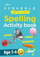 SCRABBLETM Junior Spelling Activity book Age 5-6