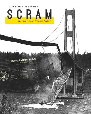 Scram: Avoiding Catastrophic Failure - Fletcher, Jonathan Sturtevant