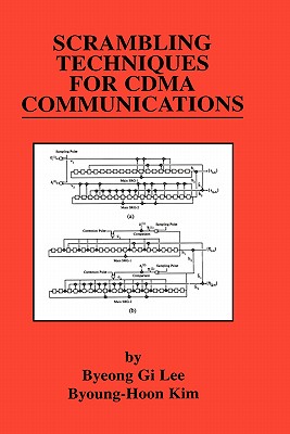 Scrambling Techniques for Cdma Communications - Lee, Byeong Gi, and Kim, Byoung-Hoon