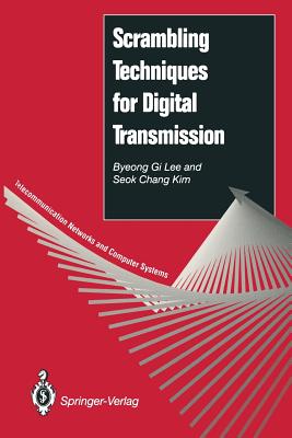 Scrambling Techniques for Digital Transmission - Lee, Byeong G, and Kim, Seok C