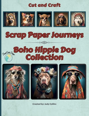 Scrap Paper Journeys - Boho Hippie Dog Collection - Collins, Judy (Creator)