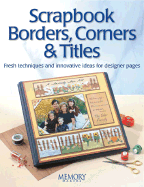 Scrapbook Borders, Corners & Titles