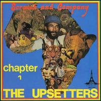 Scratch & Company, Chapter 1 - Lee "Scratch" Perry & the Upsetters