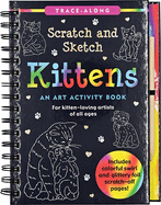 Scratch & Sketch Kittens: An Art Activity Book