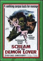 Scream of the Demon Lover - Donald G. Jackson; Jerry Younkins; Jose Luis Merino