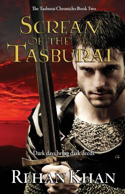 Scream of the Tasburai: The Tasburai Chronicles Book Two - Khan, Rehan