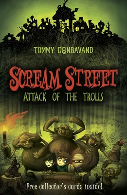 Scream Street: Attack of the Trolls - Donbavand, Tommy