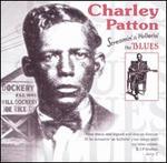 Screamin' & Hollerin' the Blues - Charley Patton