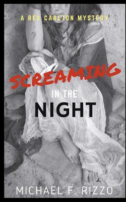 Screaming in the Night - Rizzo, Michael F