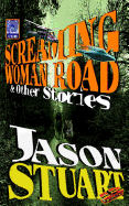 Screaming Woman Road & Other Stories