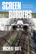 Screen Borders: From Calais to CinMa-Monde