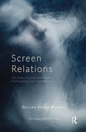 Screen Relations: The Limits of Computer-Mediated Psychoanalysis and Psychotherapy