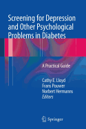 Screening for Depression and Other Psychological Problems in Diabetes: A Practical Guide