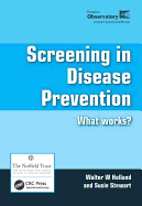 Screening in Disease Prevention: What Works?