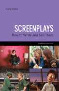 Screenplays...: How to Write and Sell Them