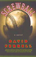 Screwball - Ferrell, David