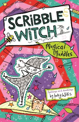 Scribble Witch: Magical Muddles: Book 2 - Willis, Inky