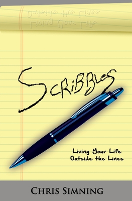 Scribbles: Living Your Life Outside The Lines - Simning, Chris