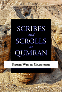 Scribes and Scrolls at Qumran