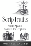 ScripTruths: on Several Specific Spirits in The Scriptures