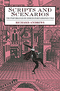 Scripts and Scenarios: The Performance of Comedy in Renaissance Italy - Andrews, Richard