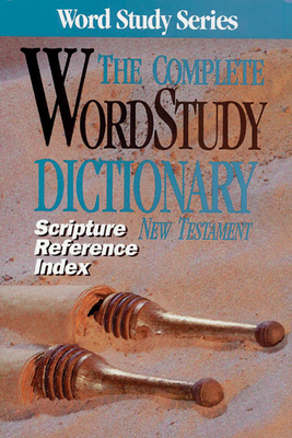 Scripture Refernce Index for the Complete Word Study Dictionary: NT - Zodhiates, Spiros, Dr.