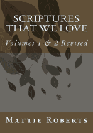 Scriptures That We Love: Volumes 1 & 2 Revised
